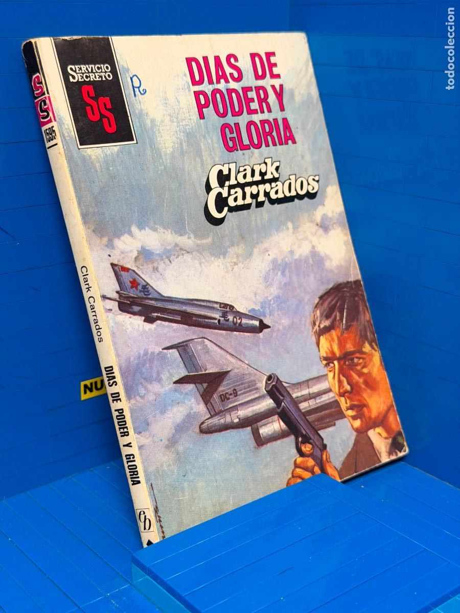 Tebeos: DIAS DE PODER Y GLORIA, SERIE SERVICIO SECRETO - CLARK CARRADOS - Foto 1
