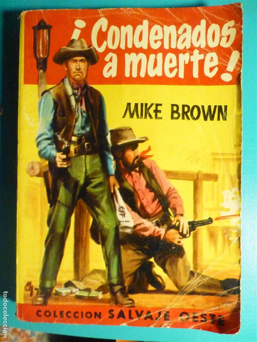 Tebeos: Novela Pulp Mike Brown, Colecci&oacute;n Salvaje Oeste N&ordm; 12 - Condenados a muerte - Ed. Ferma A&ntilde;o 1958