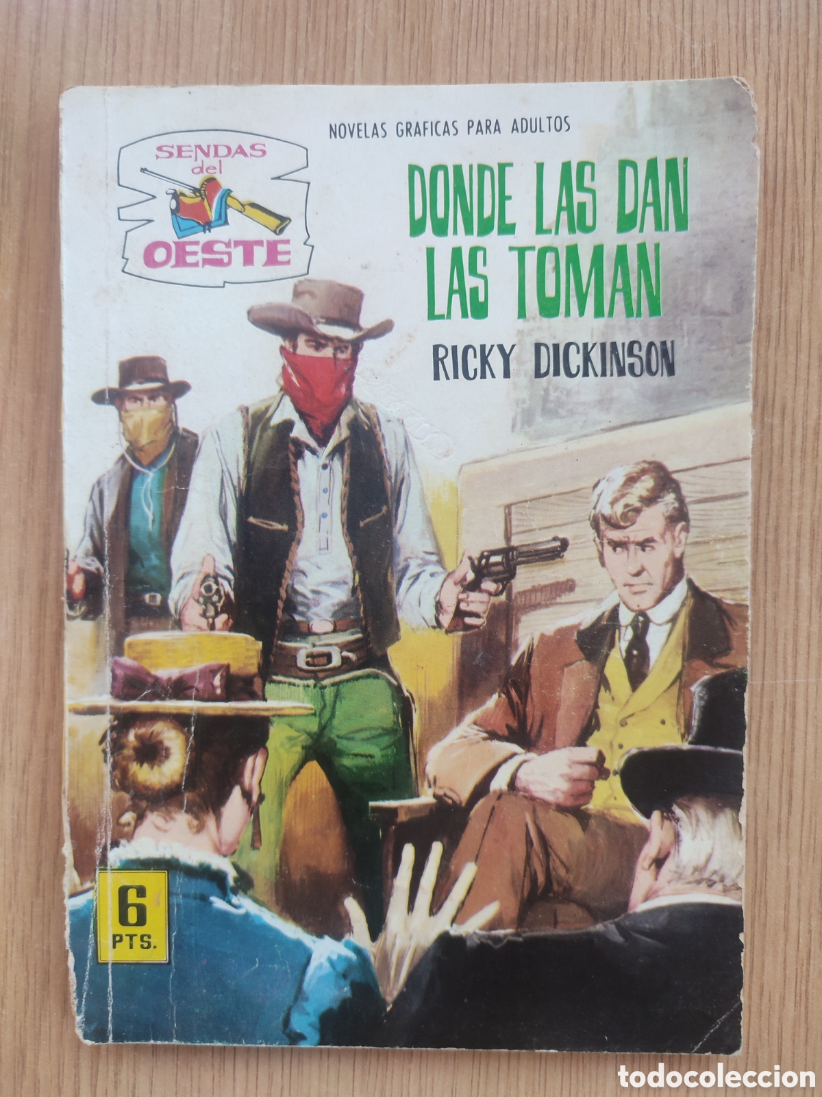 Tebeos: Sendas del Oeste #179. Donde las dan las toman