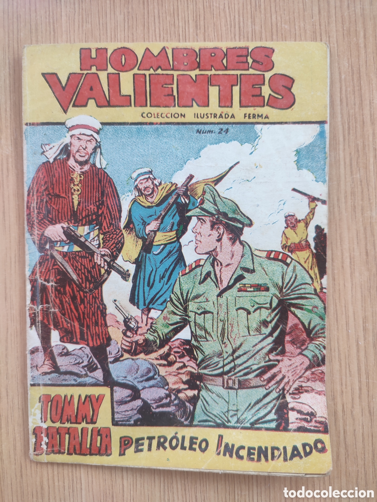 Tebeos: Hombres Valientes #24. Tommy Batalla. Petroleo incendiado. Ferma