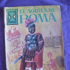 Livros de Banda Desenhada: EL AGUILA DE ROMA. COLECCION CRONOS. EDICIONES GALAOR.. Lote 213044831