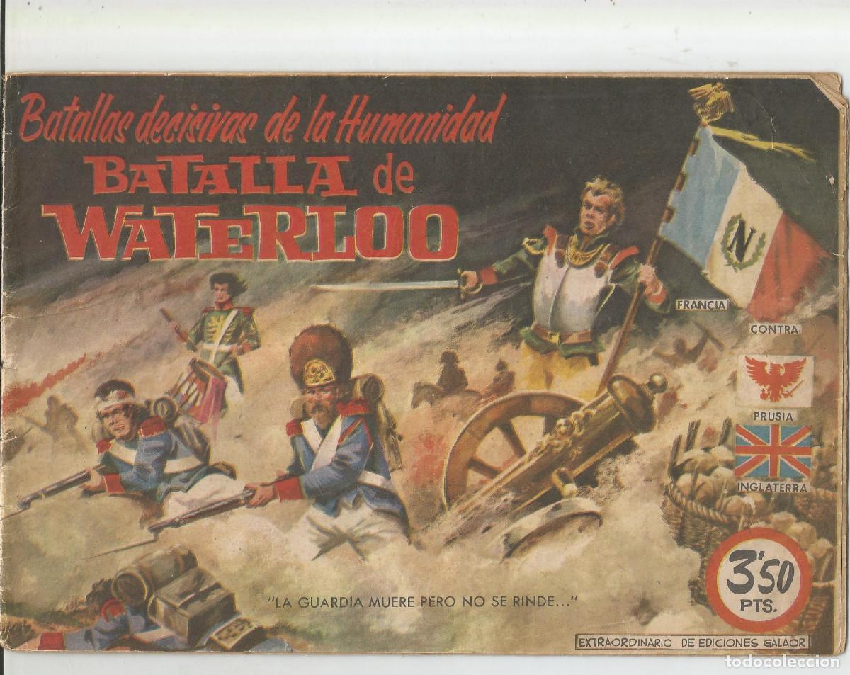 Giornalini: BATALLAS DECISIVAS DE LA HUMANIDAD BATALLA DE WATERLOO N&ordm; 1 Ediciones Galaor
