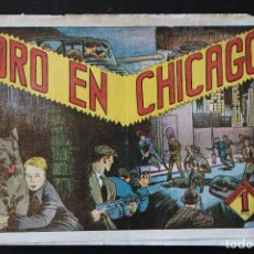 Giornalini: ORO EN CHICAGO - EDITORIAL GRAFIDEA - 1 PTA - AÑOS 40 -. Lote 312922593