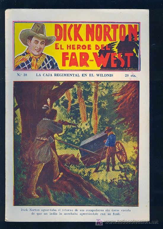 Tebeos: DICK NORTON. N&ordm; 38. EL HEROE DEL FAR - WEST. . - Foto 1