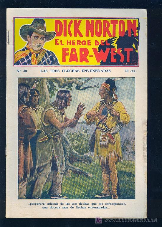 Tebeos: DICK NORTON. N&ordm; 40. EL HEROE DEL FAR - WEST. . - Foto 1