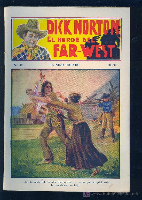 Tebeos: DICK NORTON. N&ordm; 42. EL HEROE DEL FAR - WEST. . - Foto 1