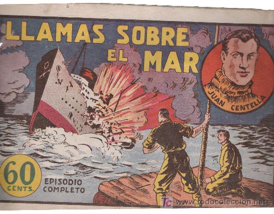 Tebeos: Juan Centella.Llamas en el mar - Foto 1