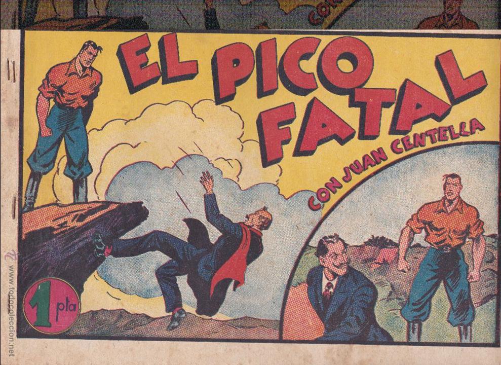 Tebeos: Juan Centella -El pico fatal - - Foto 1