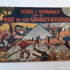 Tebeos: JORGE Y FERNANDO (1940, HISPANO AMERICANA) 15 · 1940 · EN EL PAIS DE LOS GRANDES COCODRILOS. Lote 224815867