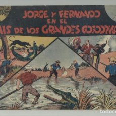 Tebeos: JORGE Y FERNANDO 15: EN EL PAÍS DE LOS GRANDES COCODRILOS, 1942, HISPANO AMERICANA, BUEN ESTADO