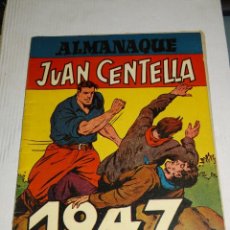 Tebeos: (M21) ALMANAQUE JUAN CENTELLA 1947 - ORIGINAL, HISPANO AMERICANA, BUEN ESTADO. Lote 354190073