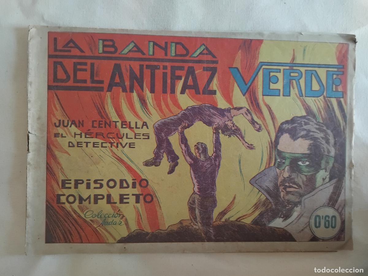 Juan Centella Nº 3 la Banda del Antifaz Verde. Hispano Americana de Ediciones 1940. Original