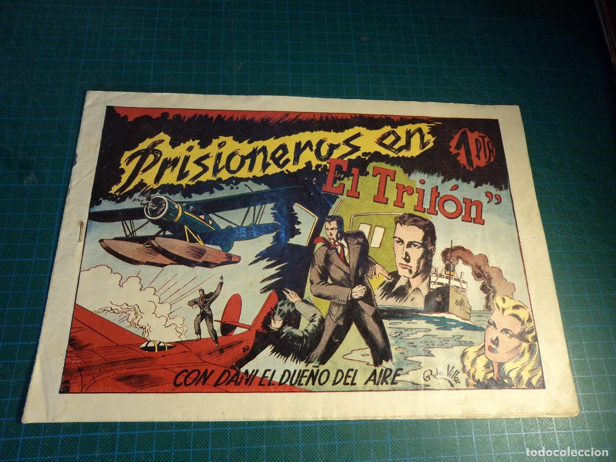 Tebeos: Dani el due&ntilde;o del aire. Prisioneros en el Triton. Hispano Americana.
