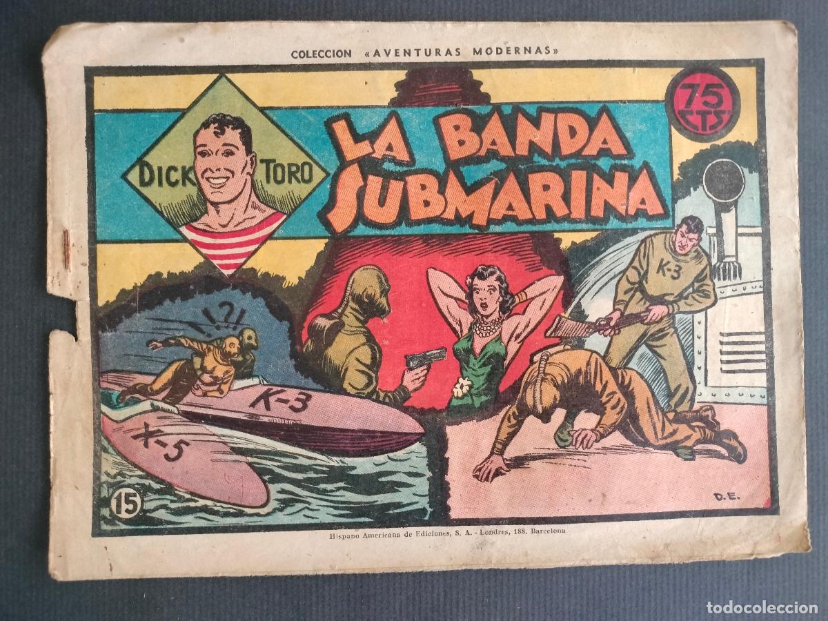 Tebeos: DICK TORO N&ordm; 15 ORIGINAL HISPANO AMERICANA 1946