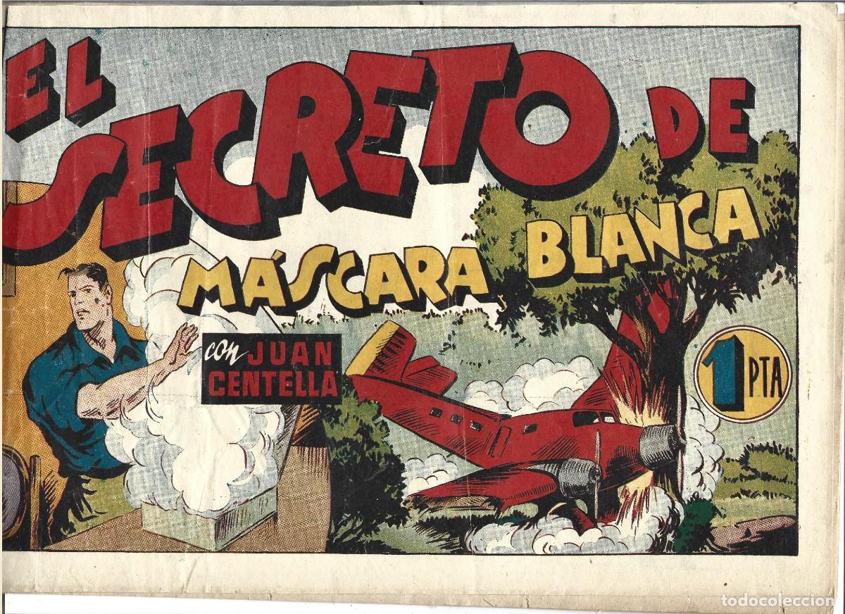 Tebeos: JUAN CENTELLA EL SECRETO DE LA MASCARA BLANCA ORIGINAL