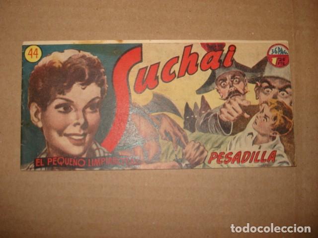 Tebeos: Suchai, el peque&ntilde;o limpiabotas, 44: pesadilla, 1950, Hispano Americana, muy buen estado