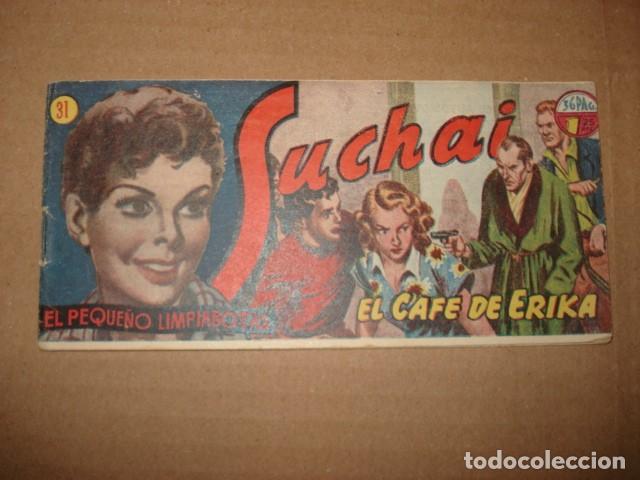 Tebeos: Suchai, el peque&ntilde;o limpiabotas, 31: el cafe de Eriks, 1950, Hispano Americana, muy buen estado