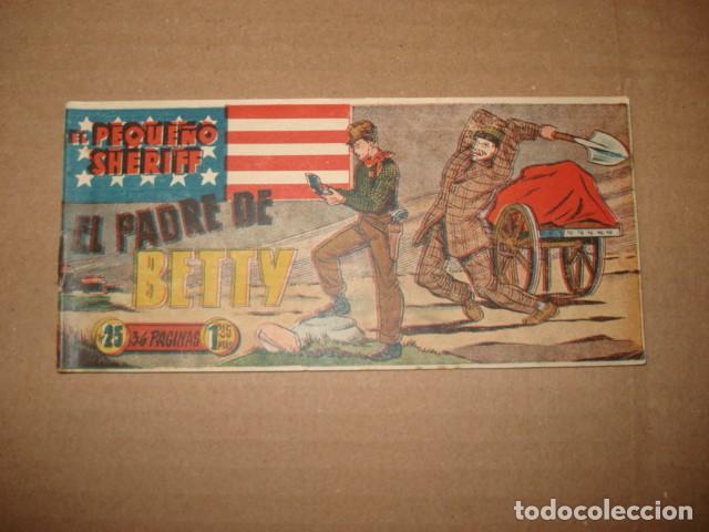 Tebeos: El peque&ntilde;o sheriff, 25: el padre de Betty, 1949, Hispano Americana, muy buen estado