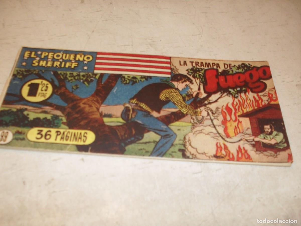 Tebeos: (ORIGINAL)EL PEQUE&Ntilde;O SHERIFF N&ordm; 99,LA TRAMPA DE FUEGO,DE 270.HISPANOAMERICANA,1948