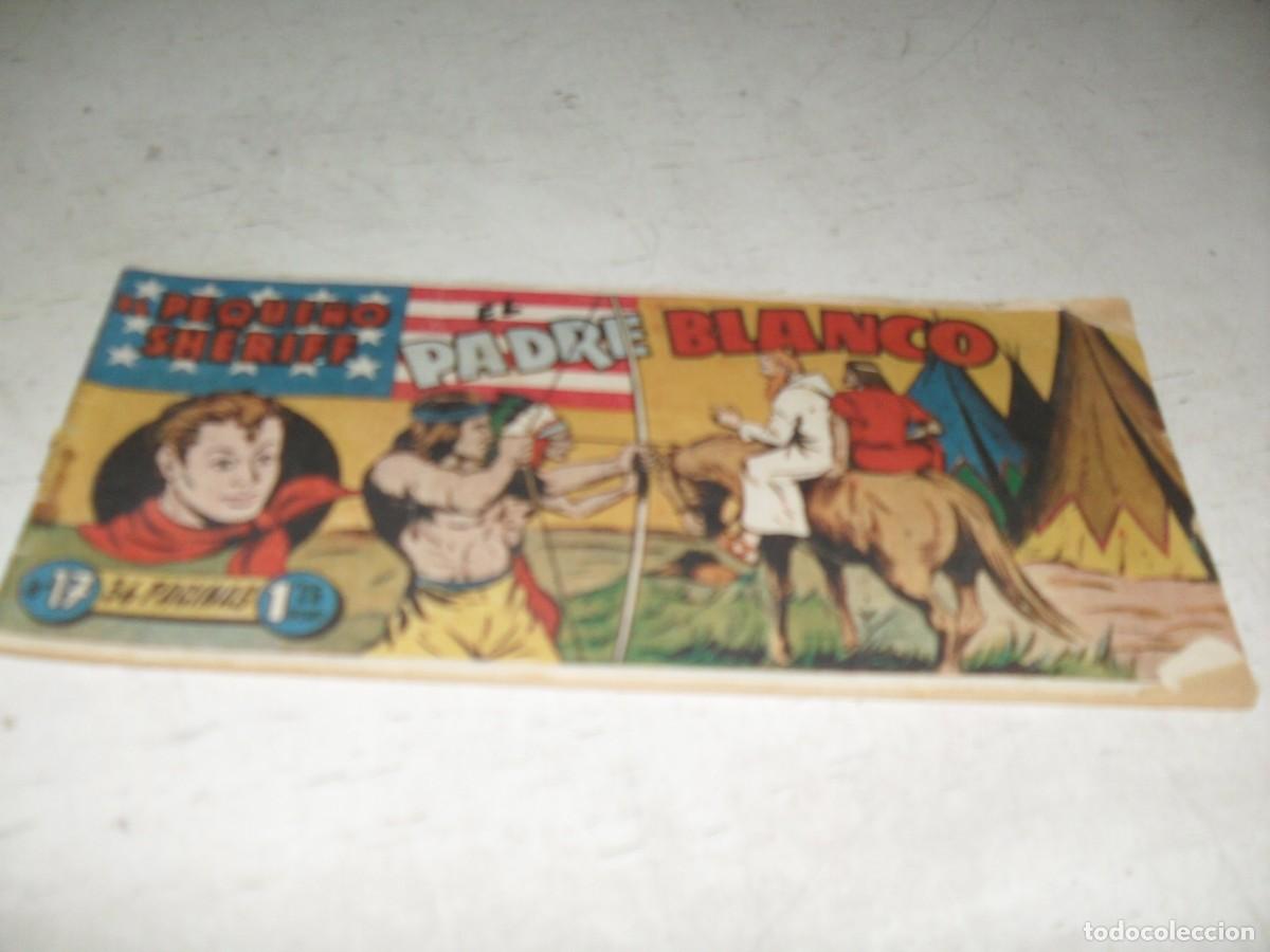 Tebeos: (ORIGINAL)EL PEQUE&Ntilde;O SHERIFF N&ordm; 17,EL PADRE BLANCO,DE 270.HISPANOAMERICANA,1948