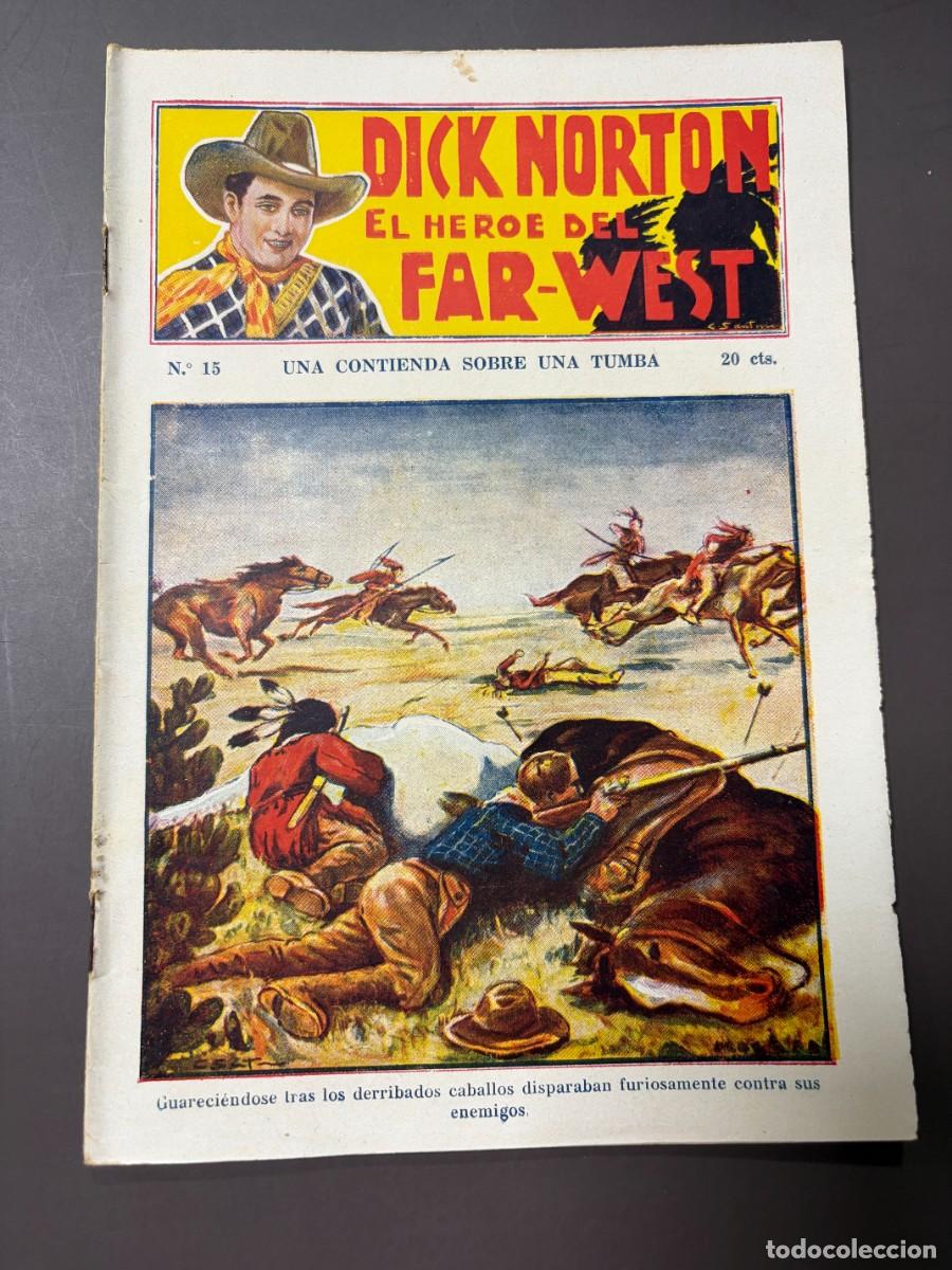Tebeos: DICK NORTON. EL HEROE DEL FAR-WEST. N&ordm; 15.- UNA CONTIENDA SOBRE UNA TUMBA. CASA ED. VECCHI