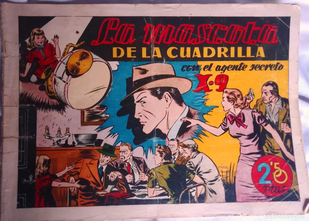 Tebeos: X 9 AGENTE SECRETO N&ordm; ESPECIAL LA MASCOTA DE LA CUADRILLA 1941 ORIGINAL-LEER DESCRIPCION VER FOTOS