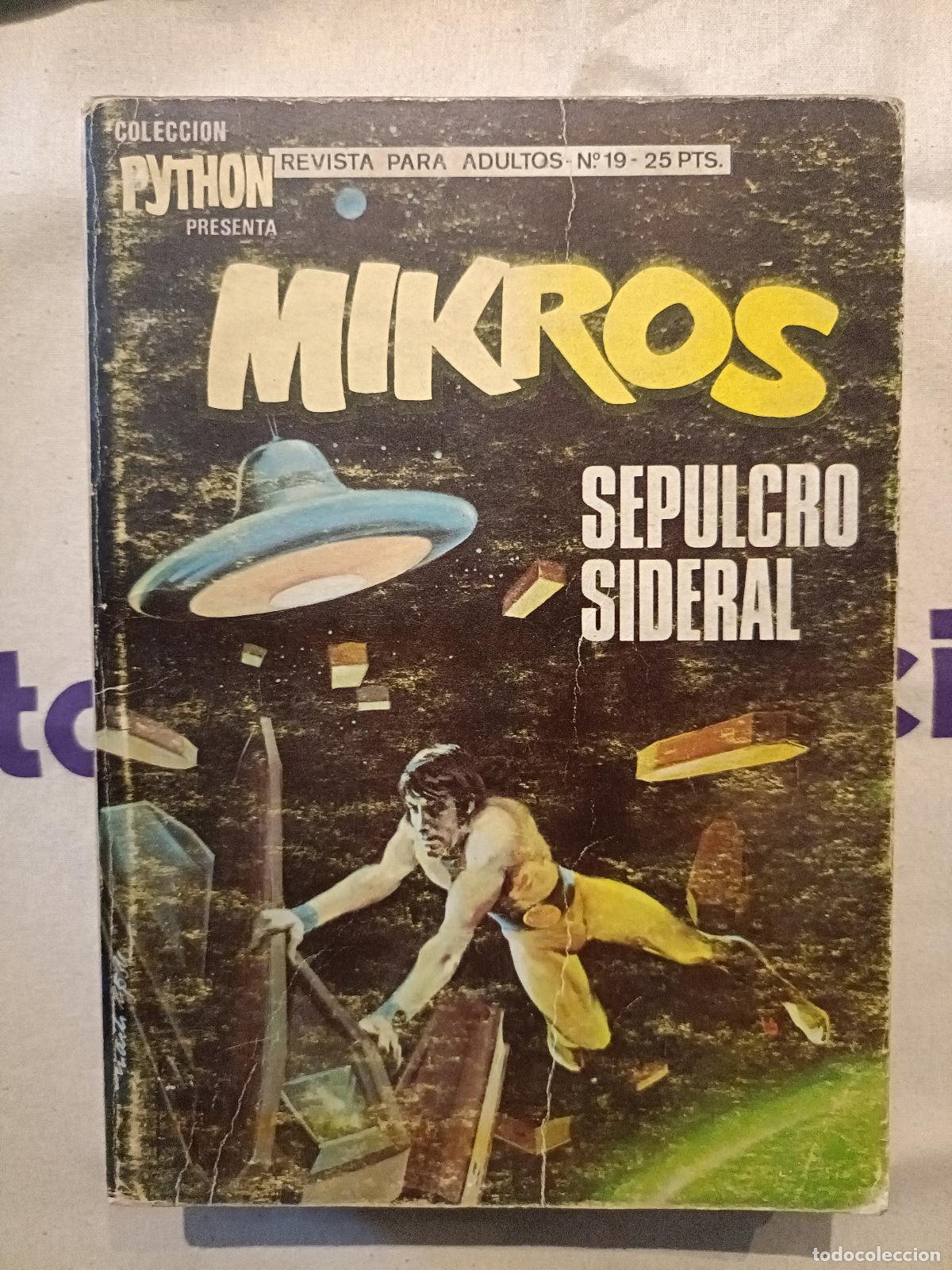 Tebeos: Python presenta Mikros - Sepulcro Sideral, n&ordm; 19 - 1970 (Ciencia Ficci&oacute;n)