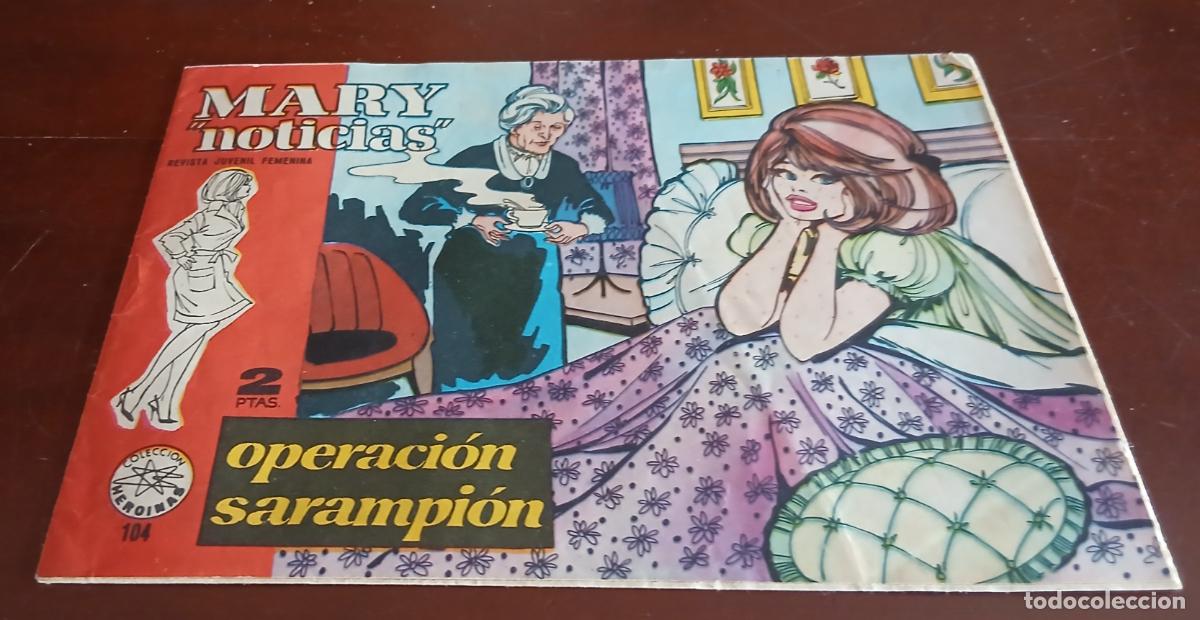 Tebeos: MARY NOTICAS N&ordm; 104 - OPERACION SARAMPION - IBERO