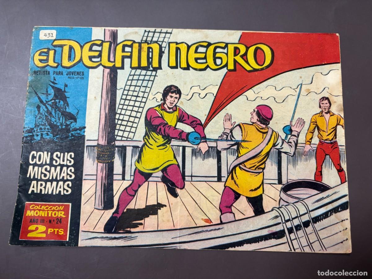 Tebeos: EL DELFIN NEGRO. N&ordm; 24.- CON SUS MISMAS ARMAS. COLECCI&Oacute;N MONITOR. IBERO MUNDIAL DE EDICIONES.