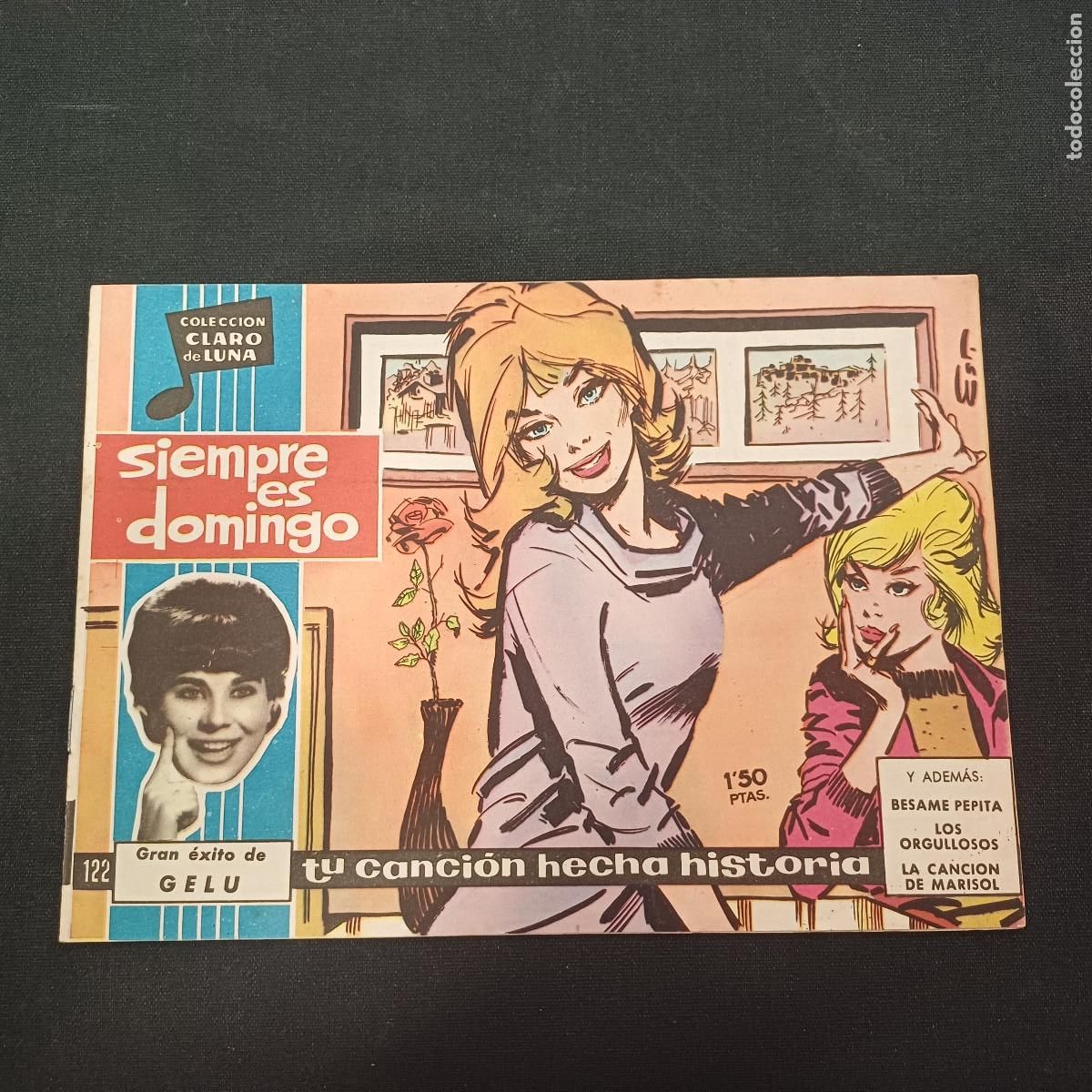 Tebeos: COLECCION CLARO DE LUNA/SIEMPRE ES DOMINGO/GELU/N&ordm;122.