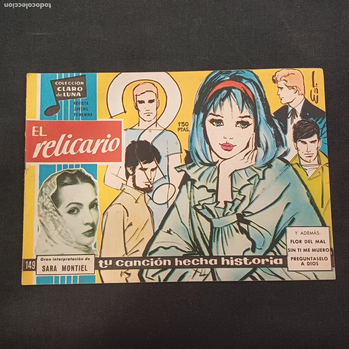 Tebeos: COLECCION CLARO DE LUNA/EL RELICARIO/SARA MONTIEL/N&ordm;149.