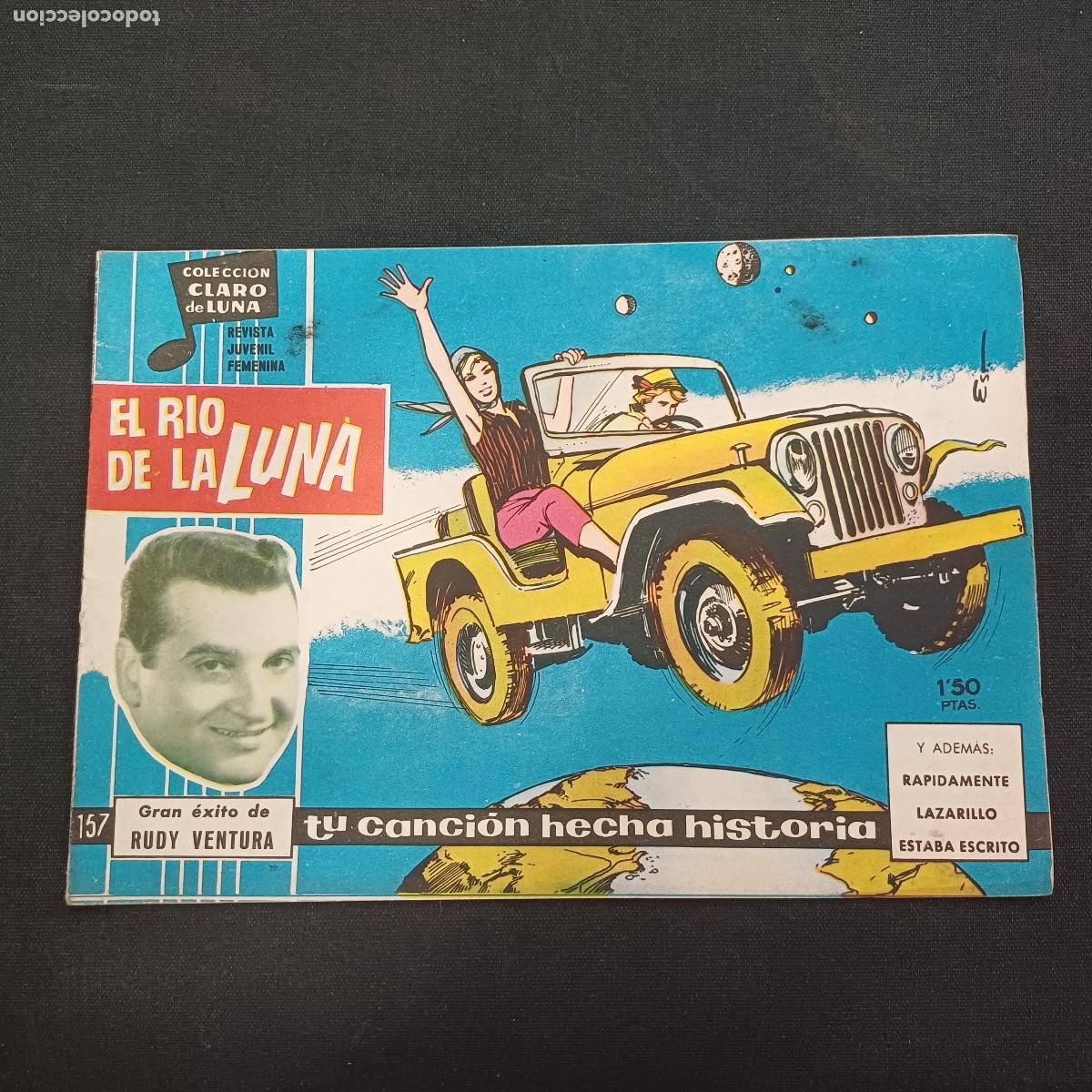 Tebeos: COLECCION CLARO DE LUNA/EL RIO DE LA LUNA/RUDY VENTURA/N&ordm;157.