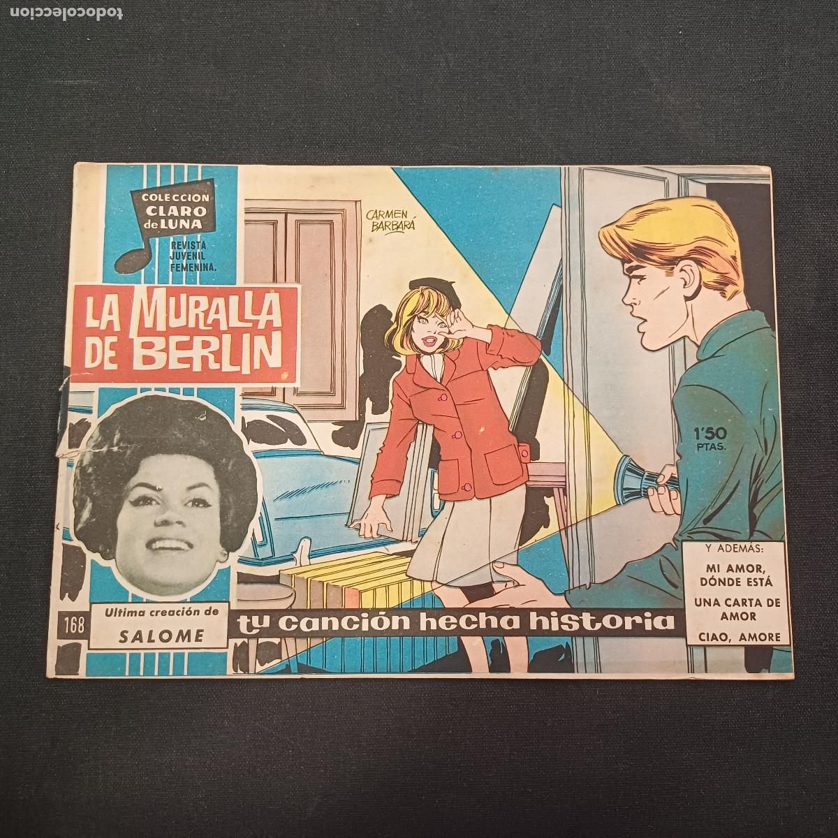Tebeos: COLECCION CLARO DE LUNA/LA MURALLA DE BERLIN/SALOME/N&ordm;168.