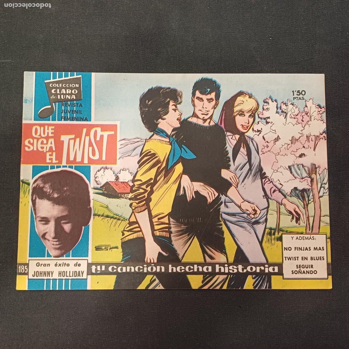 Tebeos: COLECCION CLARO DE LUNA/EL FIN/QUE SIGA EL TWIST/JOHNNY HOLLIDAY/N&ordm;185.
