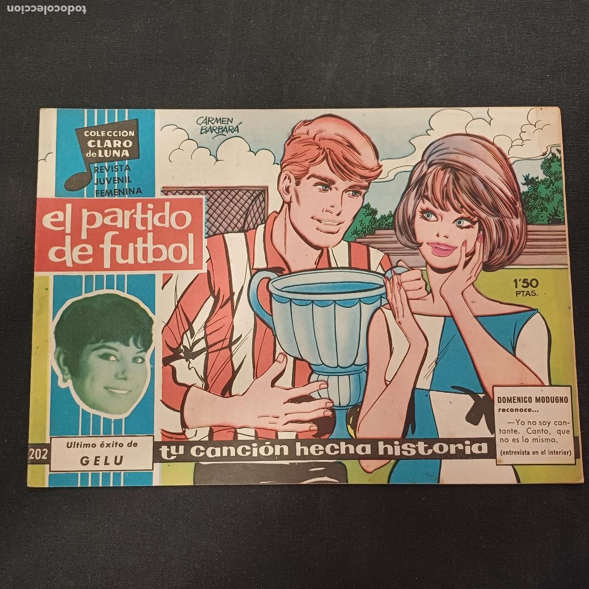 Tebeos: COLECCION CLARO DE LUNA/EL PARTIDO DE FUTBOL/N&ordm;202.