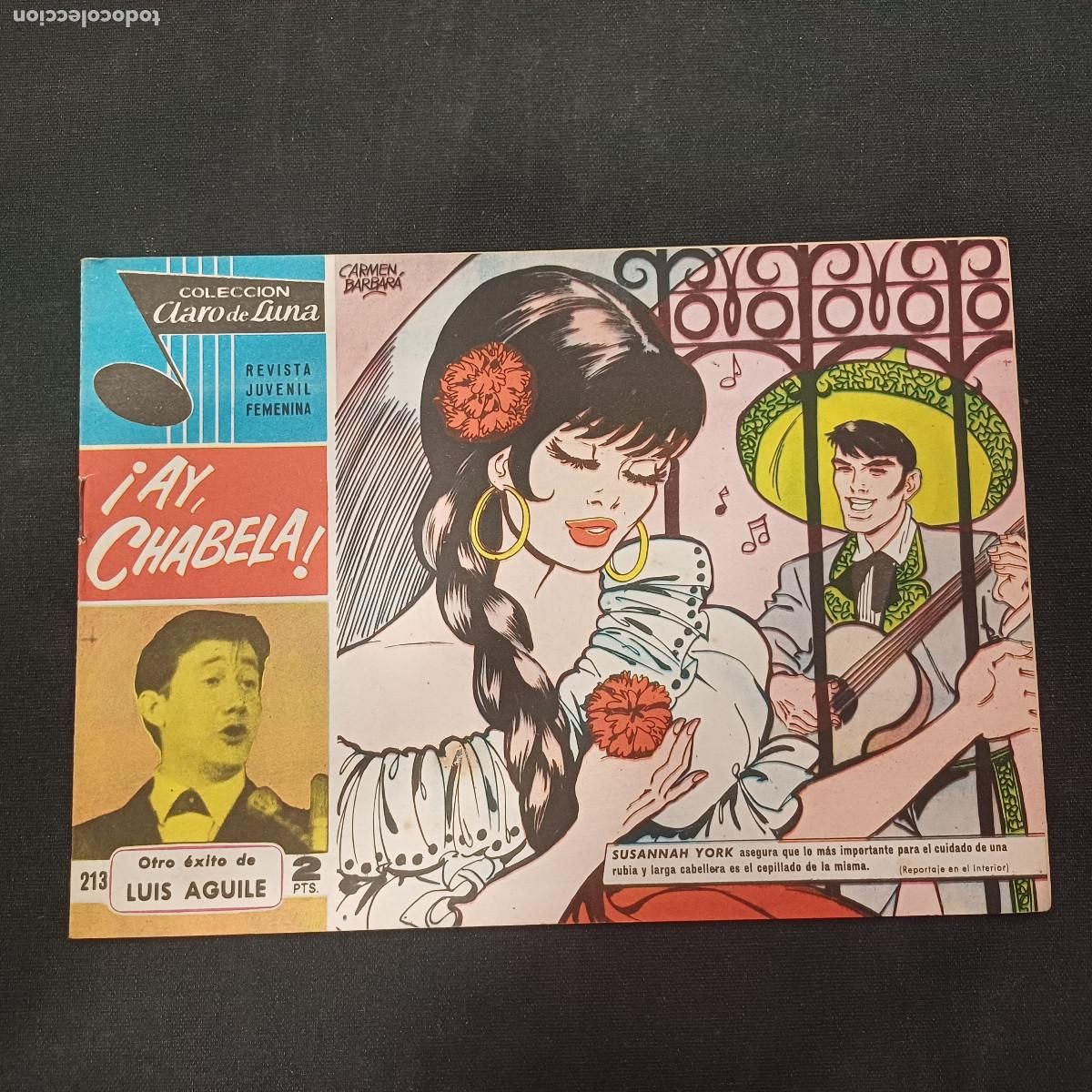 Tebeos: COLECCION CLARO DE LUNA/AY CHABELA/LUIS AGUILE/N&ordm;213.