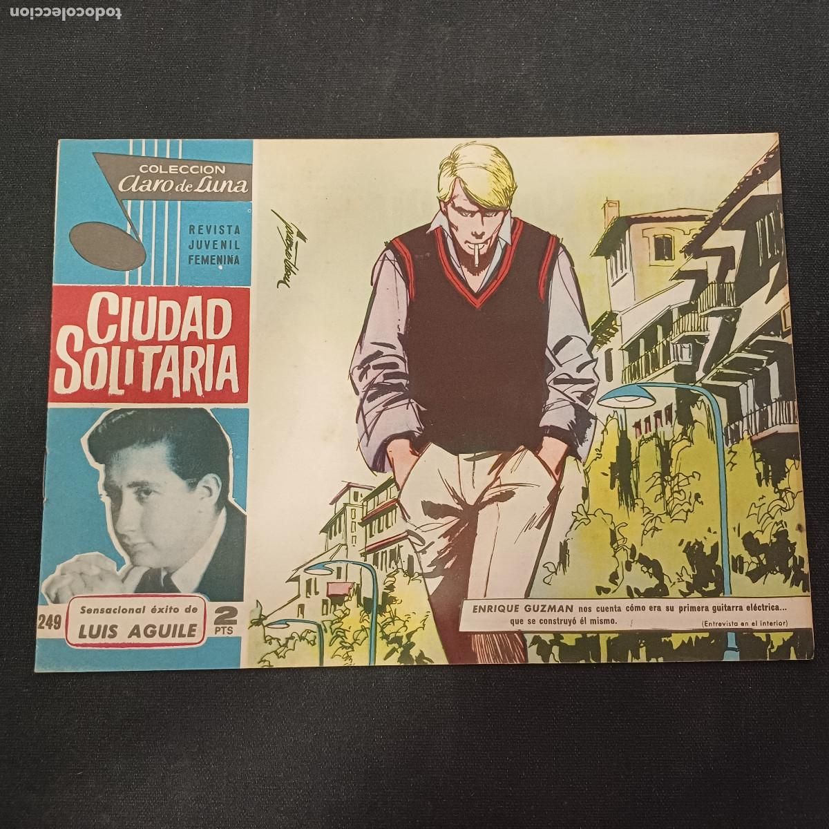 Tebeos: COLECCION CLARO DE LUNA/CIUDAD SOLITARIA/LUIS AGUILE/N&ordm;249.
