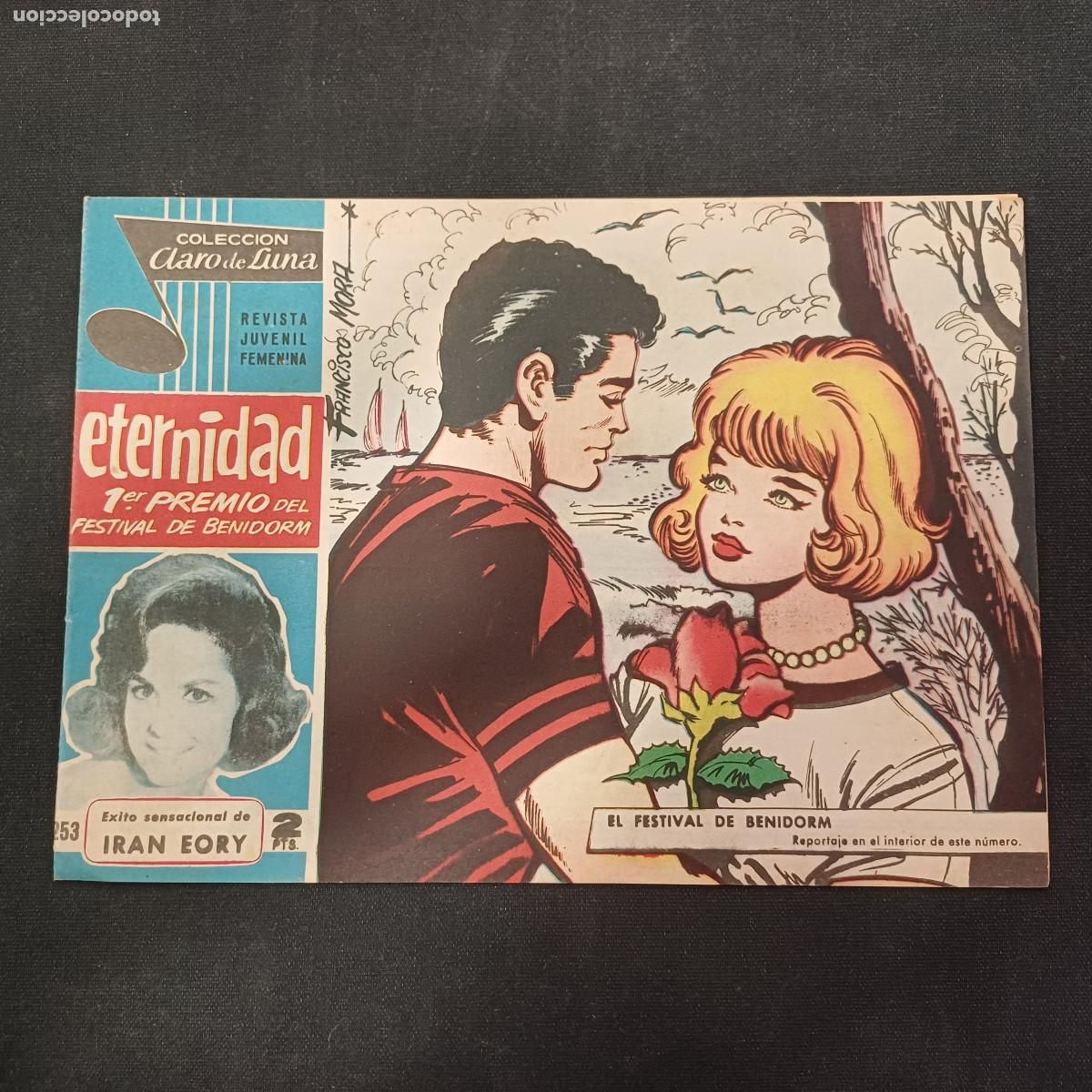 Tebeos: COLECCION CLARO DE LUNA/ETERNIDAD/FESTIVAL BENIDORM/IRAN EORY/N&ordm;253.
