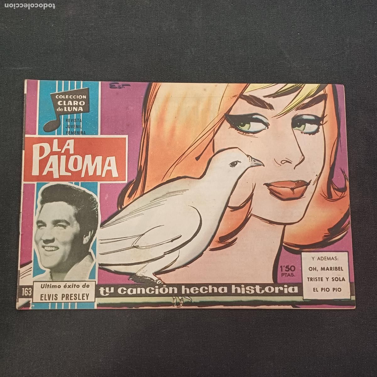 Tebeos: COLECCION CLARO DE LUNA/LA PALOMA/ELVIS PRESLEY/N&ordm;163.