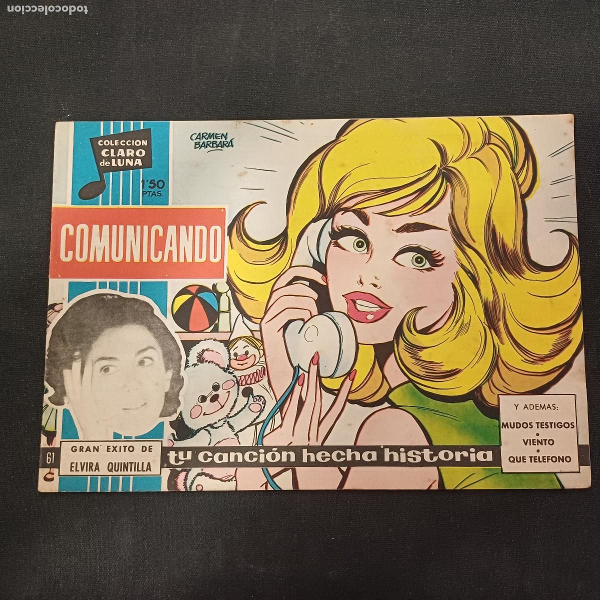 Tebeos: COLECCION CLARO DE LUNA/COMUNICANDO/ELVIRA QUINTANILLA/N&ordm;61.