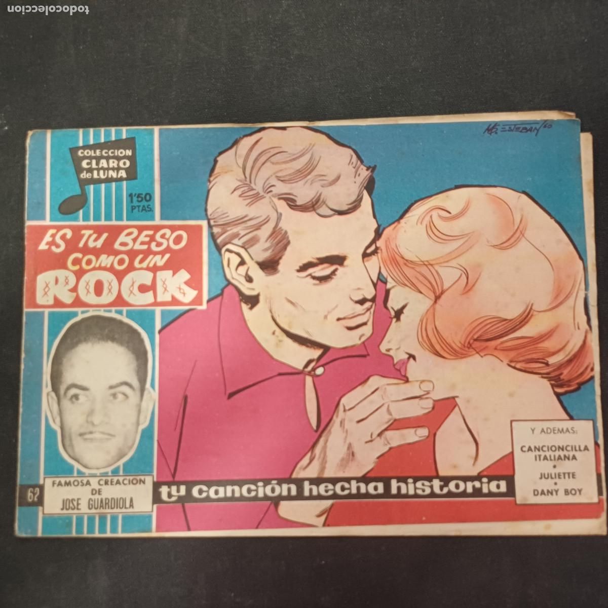 Tebeos: COLECCION CLARO DE LUNA/ES TU BESO COMO UN ROCK/JOSE GUARDIOLA/N&ordm;62.