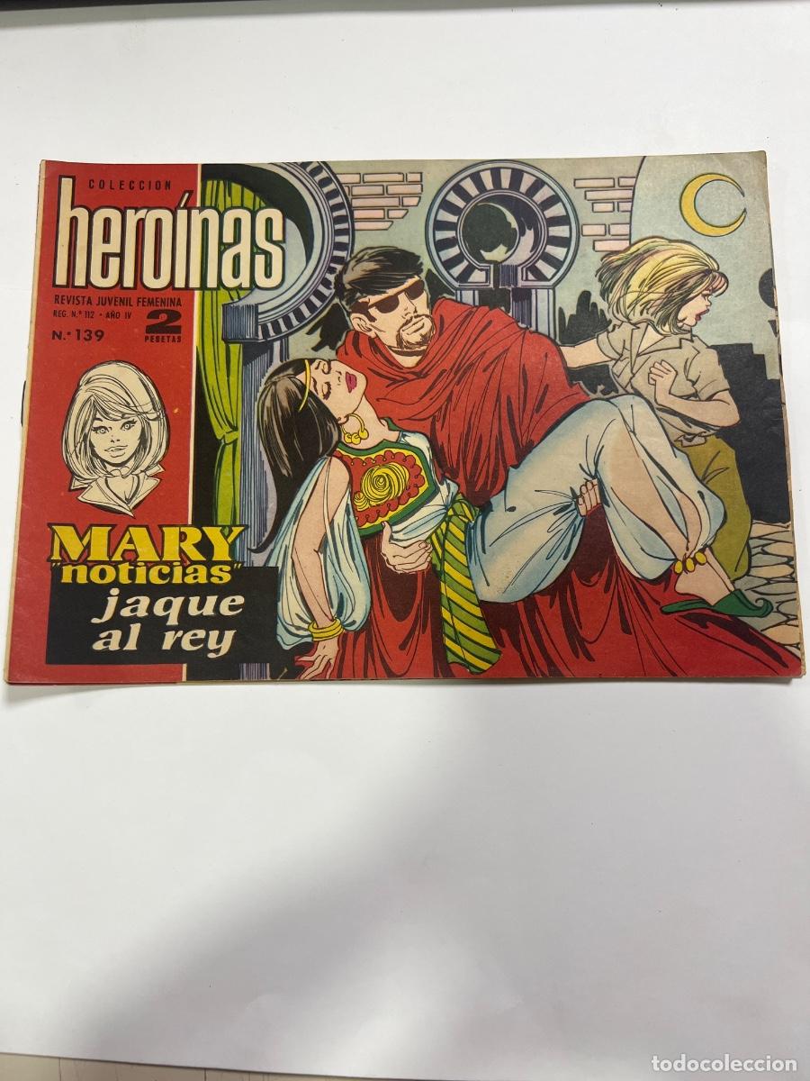 Tebeos: MARY NOTICIAS. N&deg; 139. COLECCI&Oacute;N HERO&Iacute;NAS. JAQUE AL REY. EDICIONES IBERO MUNDIAL.
