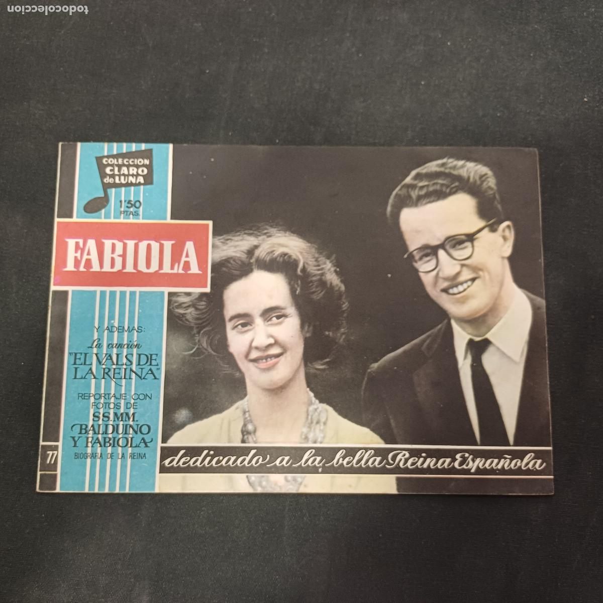 Tebeos: COLECCION CLARO DE LUNA/DEDICADO A LA BELLA REINA ESPA&Ntilde;OLA/N&ordm; 77.