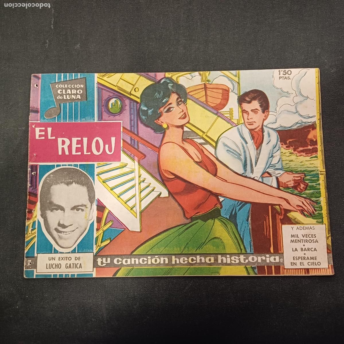 Tebeos: COLECCION CLARO DE LUNA/EL RELOJ/LUCHO GATICA/N&ordm;7.