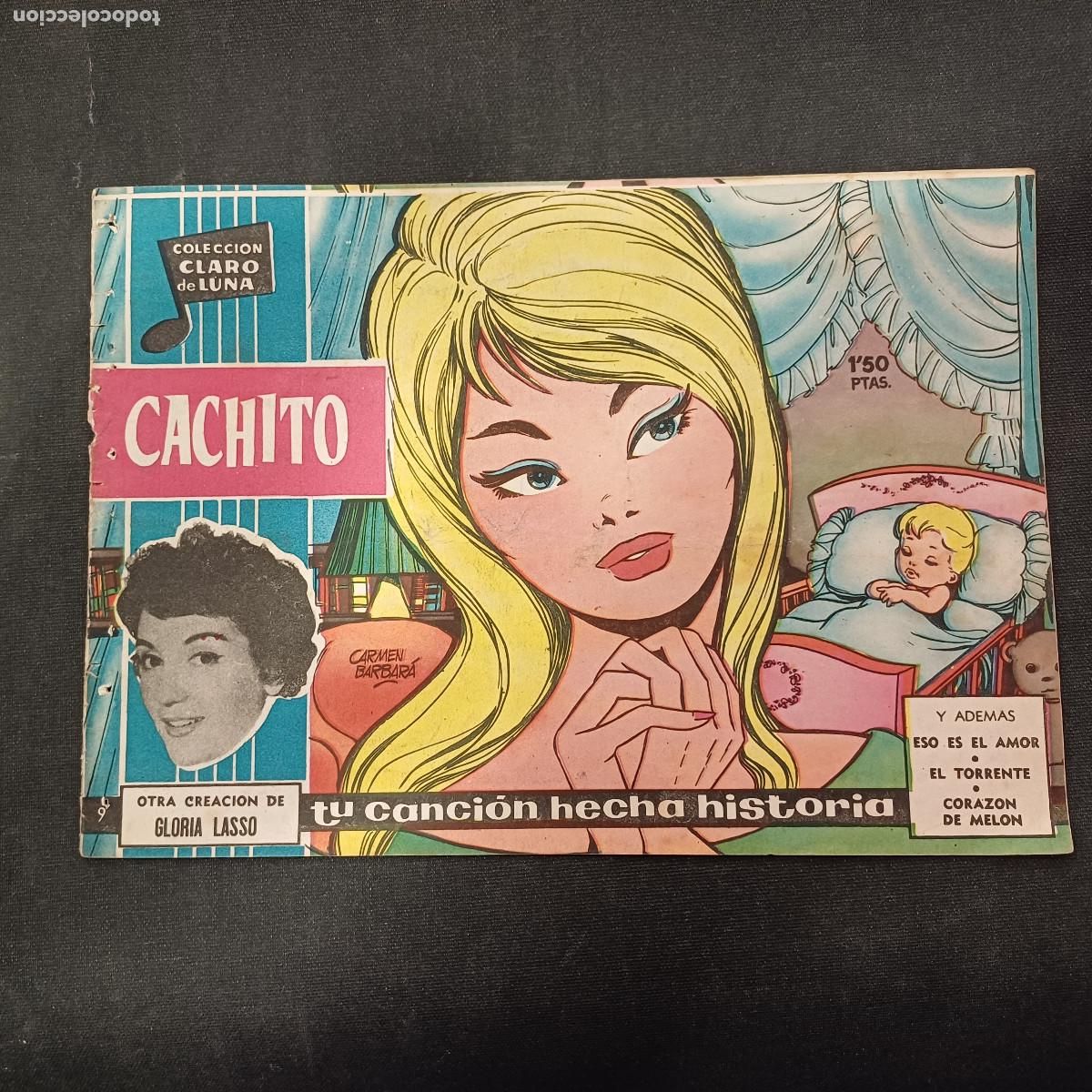 Tebeos: COLECCION CLARO DE LUNA/CACHITO/GLORIA LASSO/N&ordm;9.