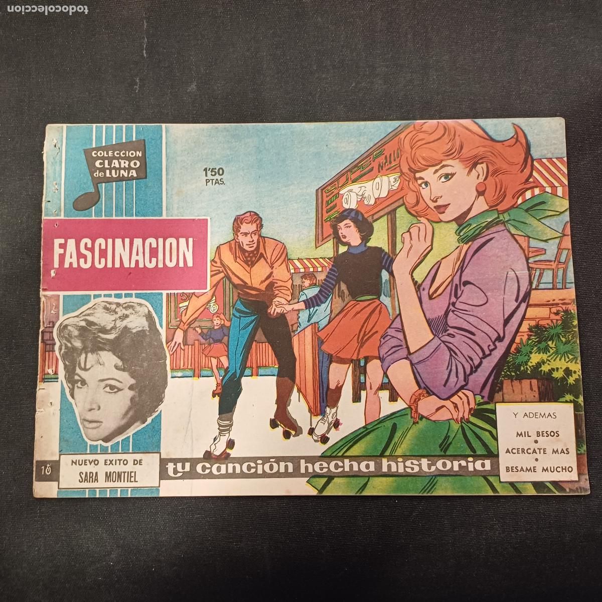 Tebeos: COLECCION CLARO DE LUNA/FASCINACION/SARA MONTIEL/N&ordm;10.