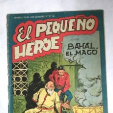 Tebeos: EL PEQUEÑO HEROE Nº 39 BAHAL EL MAGO, ORIGINAL EDITORIAL MAGA. Lote 64870407