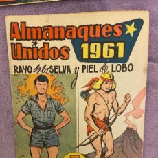 BDs: ALMANAQUES UNIDOS RAYO DE LA SELVA Y PIEL DE LOBO 1961 MUY BUEN ESTADO. Lote 201180582