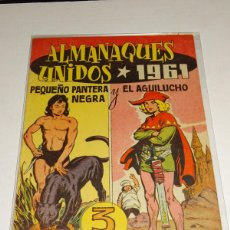 Tebeos: (M0) ALMANAQUES UNIDOS 1961 - PEQUEÑO PANTERA NEGRA Y EL AGUILUCHO, EDT MAGA, BUEN ESTADO