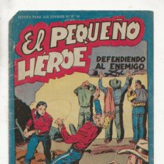Tebeos: EL PEQUEÑO HÉROE Nº 29 - DEFENDIENDO AL ENEMIGO (ORIGINAL) MAGA 1958. Lote 379787609
